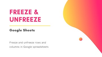 How to Freeze & Unfreeze in Google spreadsheet