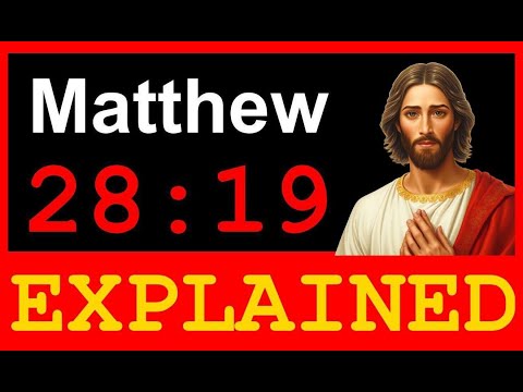 Matthew 28:19 Explained