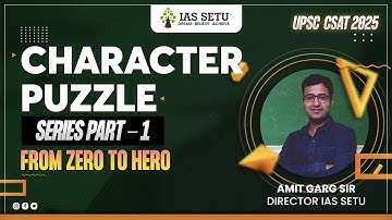 Unlock the Secrets of Character Puzzles with Amit Sir! Part 1🚀🔥 | UPSC CSAT 2025 #iassetu  #csat