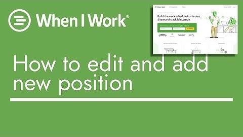 When I Work - How to Edit and Add New Position | TopBizGuides