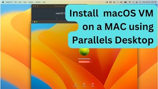 Install macOS (Ventura) VM on a MAC M1/M2 using Parallels Desktop