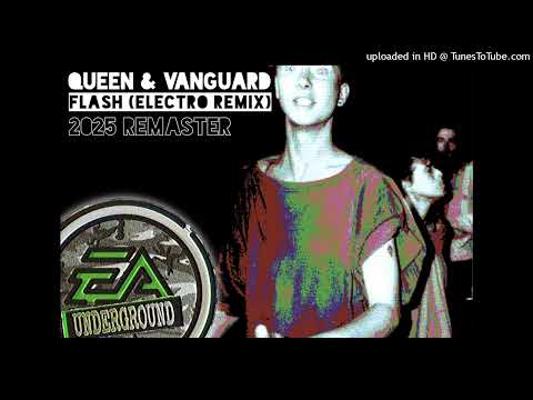 Queen & Vanguard - Flash (Electro Remix) [2025 Remaster]