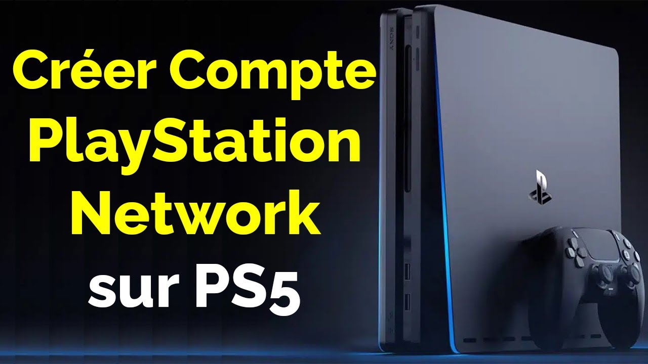 Créer Un Compte Playstation Sur Téléphone www.youtube.com