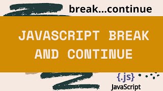 JavaScript break and Continue Statement ||Web Technology || Internet Programming