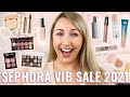 SEPHORA VIB SALE MAKEUP RECOMMENDATIONS! *Spring 2021*