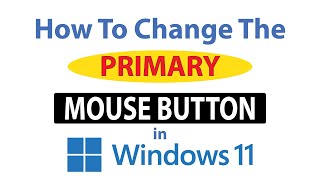 how to change the primary mouse button in windows 11 👍