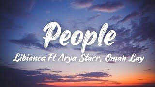 Download Lagu Libianca Ft Arya Starr \u0026 Omah Lay - People (remix) [Lyrics] | 'Cuz you see people.... MP3