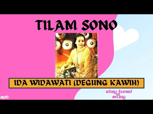 DEGUNG KAWIH TILAM SONO IDA WIDAWATI (With Lyrics) class=