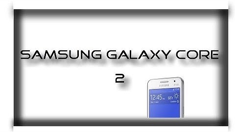 Dual SIM Galaxy Core 2-Android (4.4 )TouchWiz