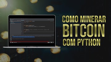 Como Minerar Bitcoin com Python (Código em Python para Minerar Bitcoin)