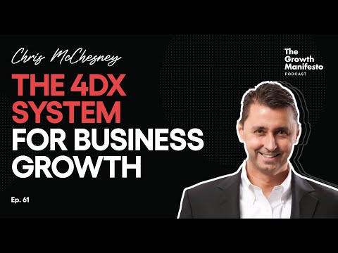 How to use the 4DX system to drive growth | Chris McChesney