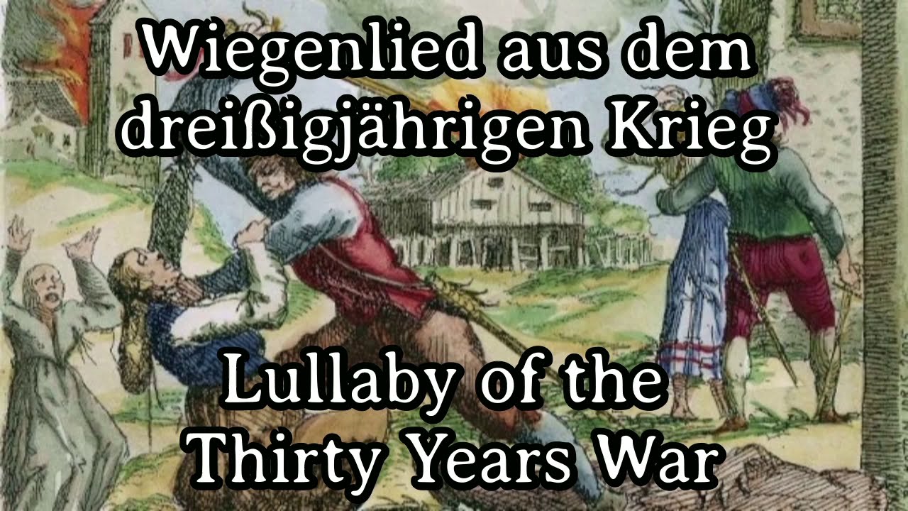 Gesche Wiegenlied Aus Dem Dreissigjahrigen Krieg Lullaby Of The Thirty Years War Youtube