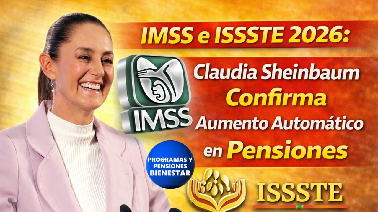 🔥🎯¡CONFIRMADO!💵 Aumento Automático en Pensión IMSS e ISSSTE 2026 por ...