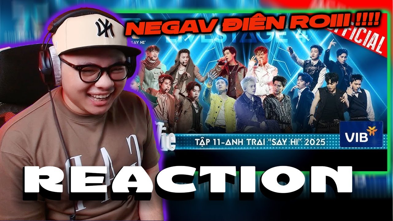 TẬP 11 ( PHẦN TIẾT MỤC ) | ANH TRAI SAY HI 2025 | 2See Reaction | NEGAV KHÔNG LÀM TUI THẤT VỌNG !!!!