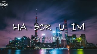 Ram Suchiang - Ha sor u im (Lyrics)