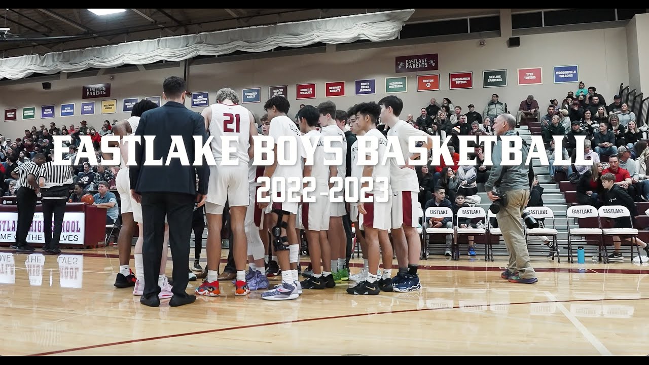 Eastlake Boys Basketball 2022 2023 YouTube eastlake-boys-basketball-2022-2023-youtube