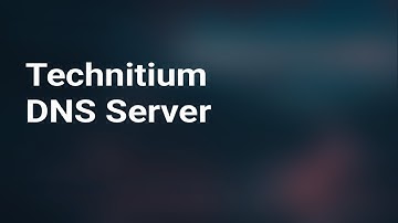 How To Install & Configure Technitium DNS Server on Proxmox