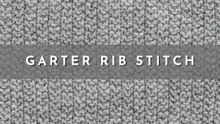 How to Knit the 2-Stitch Garter Rib Stitch | Knitting Stitch Pattern | English Style