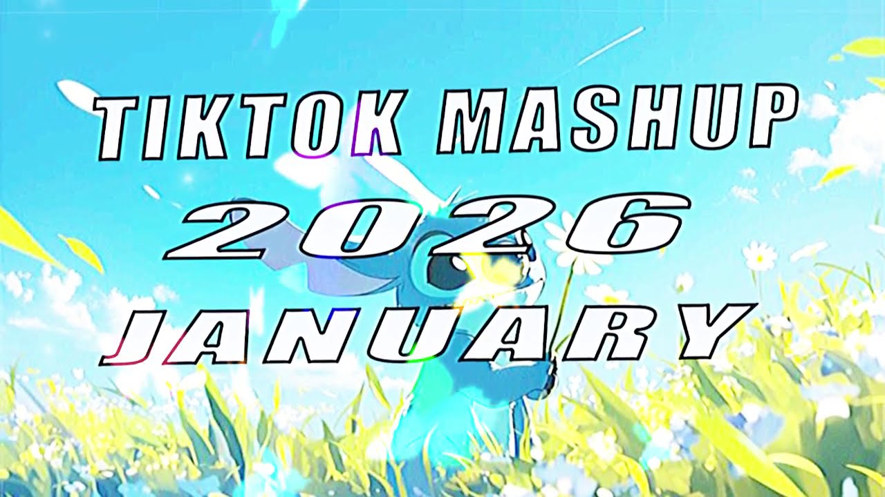 Tiktok Mashup January 🌹2026💝 (Not Clean)