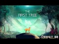 Jugamos al The First Tree - 03 Seguimos conociendo la historia (sin comentar)