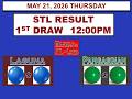 STL 1st Draw 12pm Result STL Laguna STL Pangasinan MAY 21, 2026 THURSDAY