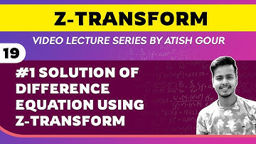 #1 Solution Of Difference Equation Using Z - Transform