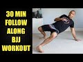 BJJ FULL BODY HOME WORKOUT - 30 Min Follow Along Jiu Jitsu Based Workout