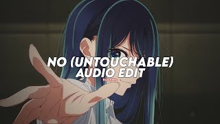 no (untouchable, untouchable) - meghan trainor [edit audio]