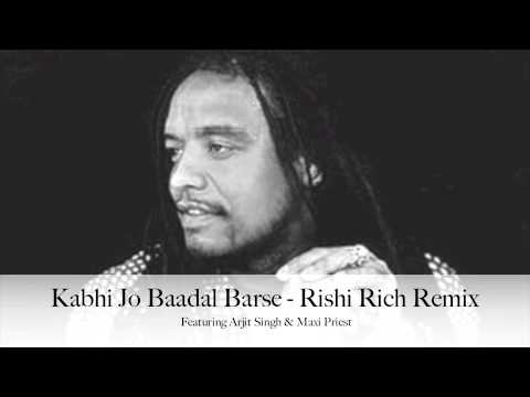 kabhi jo badal barse remix by maxi