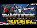 TRANSFORMERS : Rise of the Beasts - Film Title &amp; More Details Breakdown [Explained In Hindi]