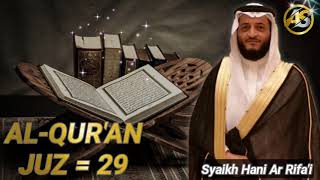 Murottal  Al Quran Juz 29 Syaikh Hani Ar Rifai