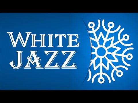 WHITE JAZZ: Winter Lounge Jazz Music for Work, Study, Relax