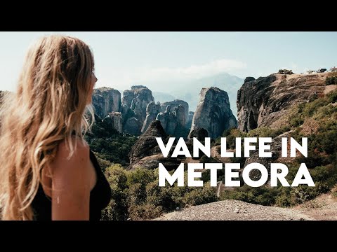 The Most BEAUTIFUL Place in Greece? VAN LIFE in Greece&rsquo;s HANGING MONASTERIES of Meteora