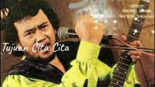 Tujuan Cita Cita 🎧 Rhoma Irama
