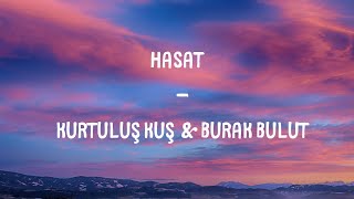 Kurtuluş Kuş & Burak Bulut - Hasat Lyrics