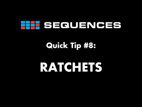 Sequences Quick tip 8: Ratchets