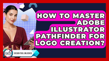 How To Master Adobe Illustrator Pathfinder For Logo Creation? - Design Tool Unlocked