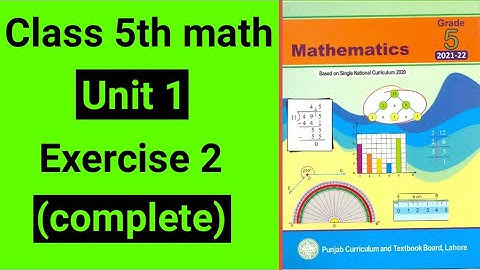 Class 5 math unit 1 exercise 2 | Class 5 math Unit 1 exercise 2 Based on single national curriculum