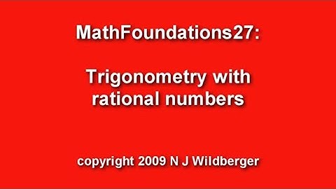 Trigonometry with rational numbers | Arithmetic and Geometry Math Foundations 27 | N J Wildberger