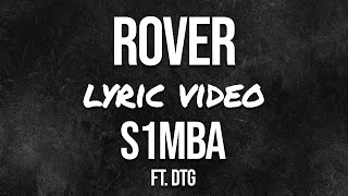 S1MBA - Rover feat DTG (Lyrics) #MulaChallenge