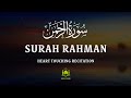 Surah Ar-Rahman 🌙 | Most Beautiful Quran Recitation for Peace, Mercy &amp; Healing