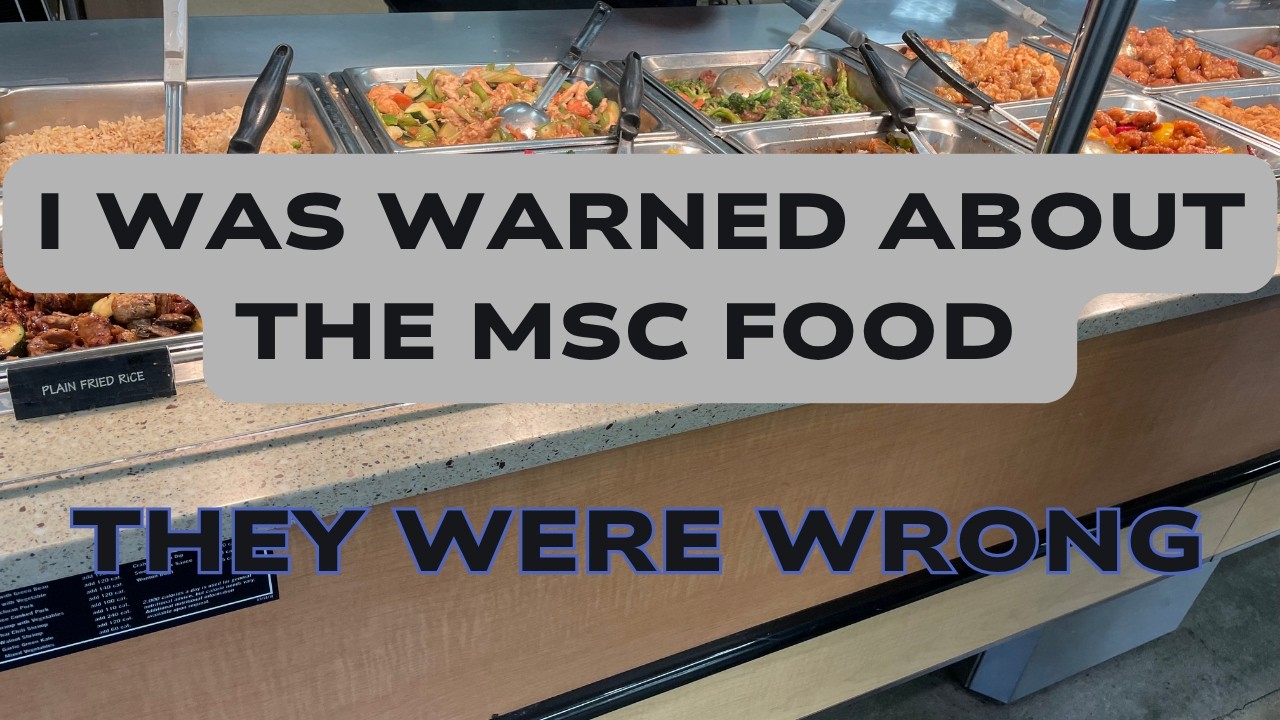 MSC Cruises Food: Better Than the Reviews Say?