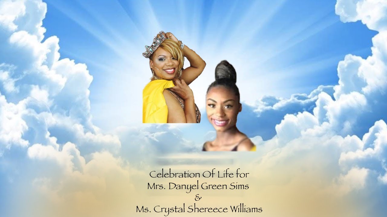 Celebration of Life for Danyel Green Sims & Crystal Shereece Williams