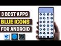 3 Best Blue Icon Pack Apps for Android 2026