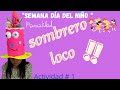 SOMBRERO 🎩 LOCO😜/manualidad  semana del Día del niño 👦🏻 👧🏽