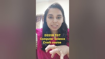 Dsssb TGT Computer Science Crash Course|| #nsclasses