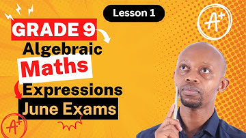 Algebraic Expressions-Grade 9 Term 2 Lesson 1