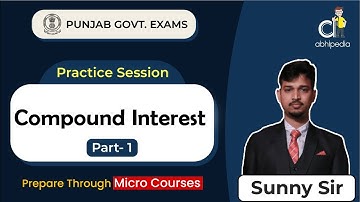 All Punjab Govt. Exam 2023 |Quantitative Aptitude | Compound Interest | Part-1| Micro Courses |