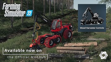 Wood Harvester Controls Mod - Available on the Official ModHub