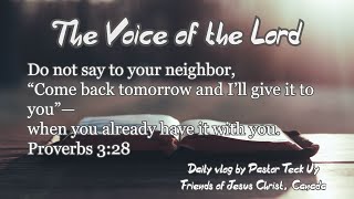 Proverbs 3:28 - The Voice of the Lord - November 5, 2020 by Pastor Teck Uy